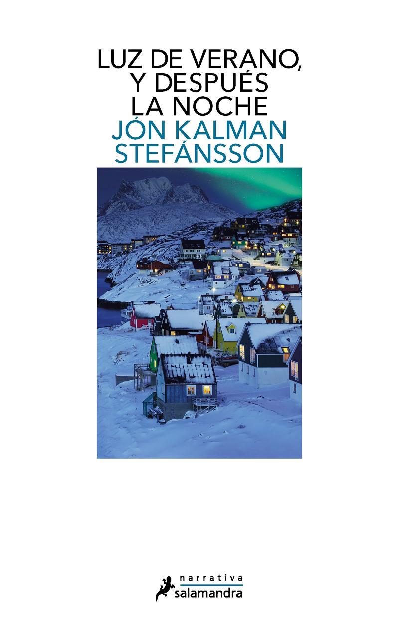 Luz de verano, y después la noche | Stefánsson, Jón Kalman | Cooperativa autogestionària