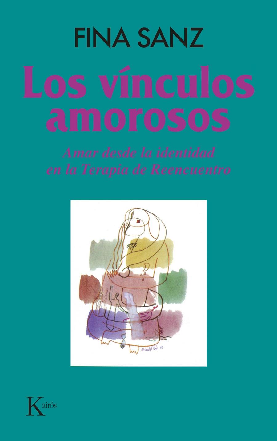 Los vínculos amorosos | Sanz Ramón, Fina