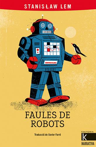 Faules de robots | Lem, Stanislaw | Cooperativa autogestionària