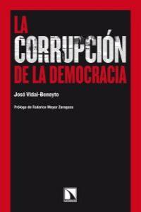 La corrupción en la democracia | Vidal-Beneyto, José | Cooperativa autogestionària