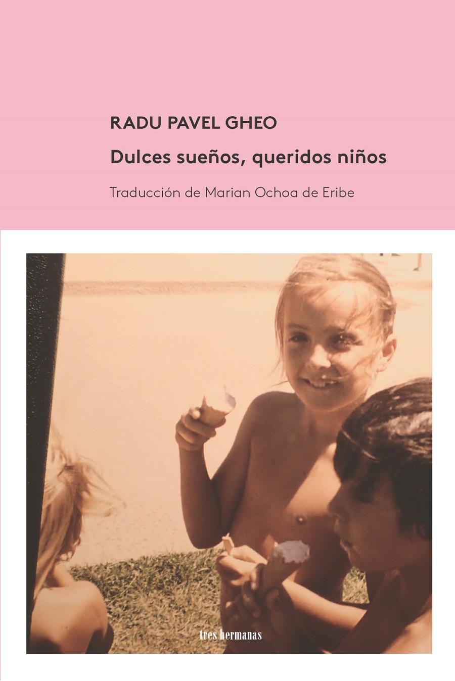 Dulces sueños, queridos niños | Pavel Gheo, Radu | Cooperativa autogestionària