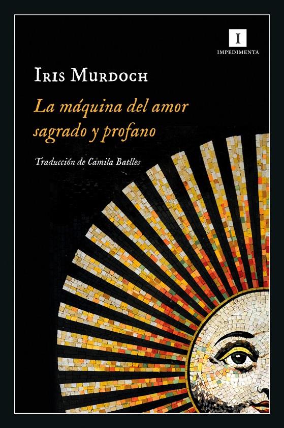 La máquina del amor sagrado y profano | Murdoch, Iris