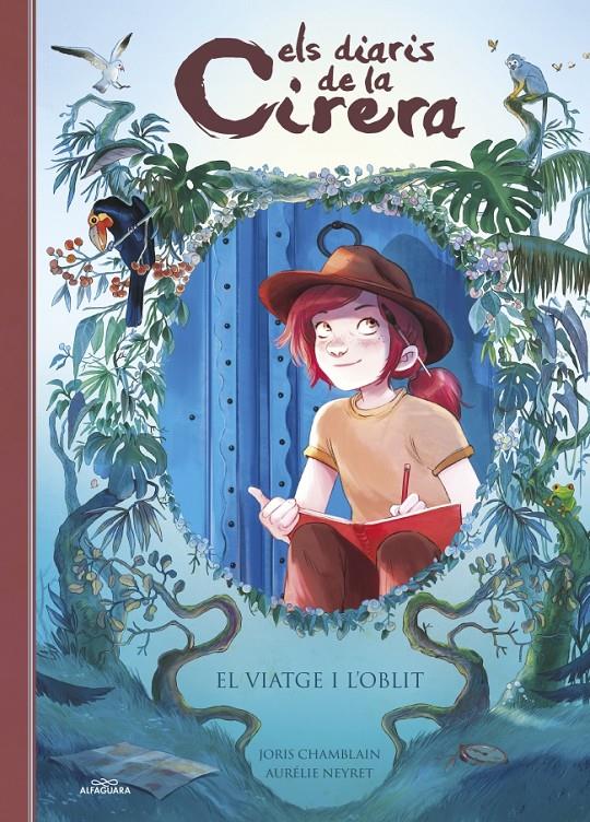 Els diaris de la Cirera 6 - El viatge i l'oblit | Chamblain, Joris