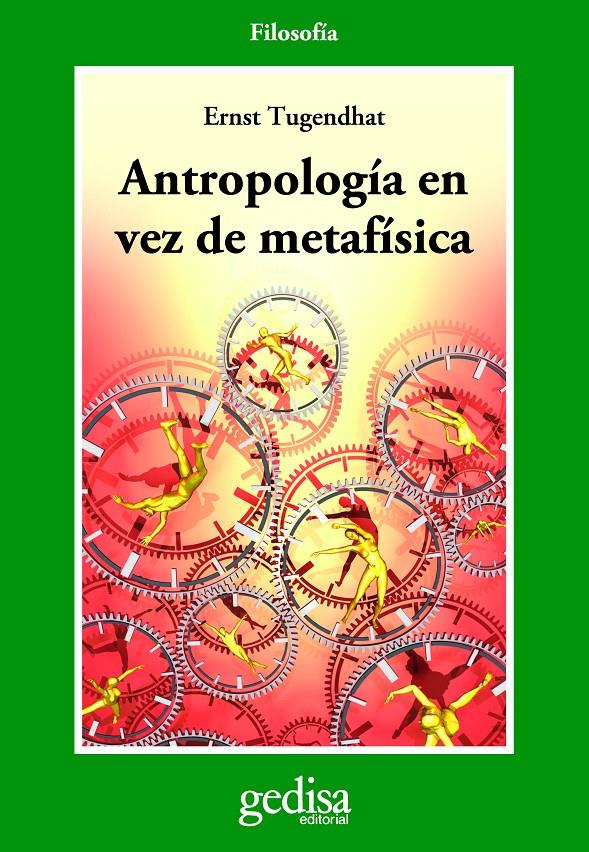Antropología en vez de metafísica | Tugendhat, Ernst | Cooperativa autogestionària