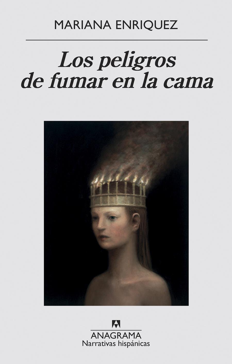 Los peligros de fumar en la cama | Enriquez, Mariana | Cooperativa autogestionària