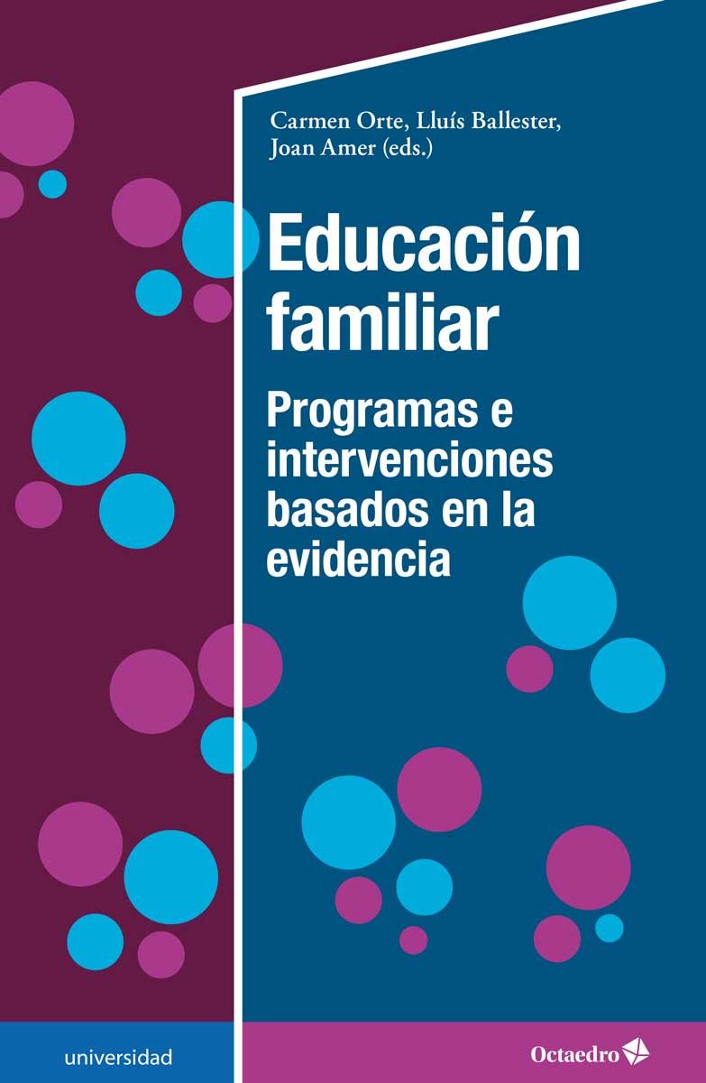 Educación familiar | Orte Socias, Carmen/Ballester Brage, Lluís/Amer Fernández, Joan