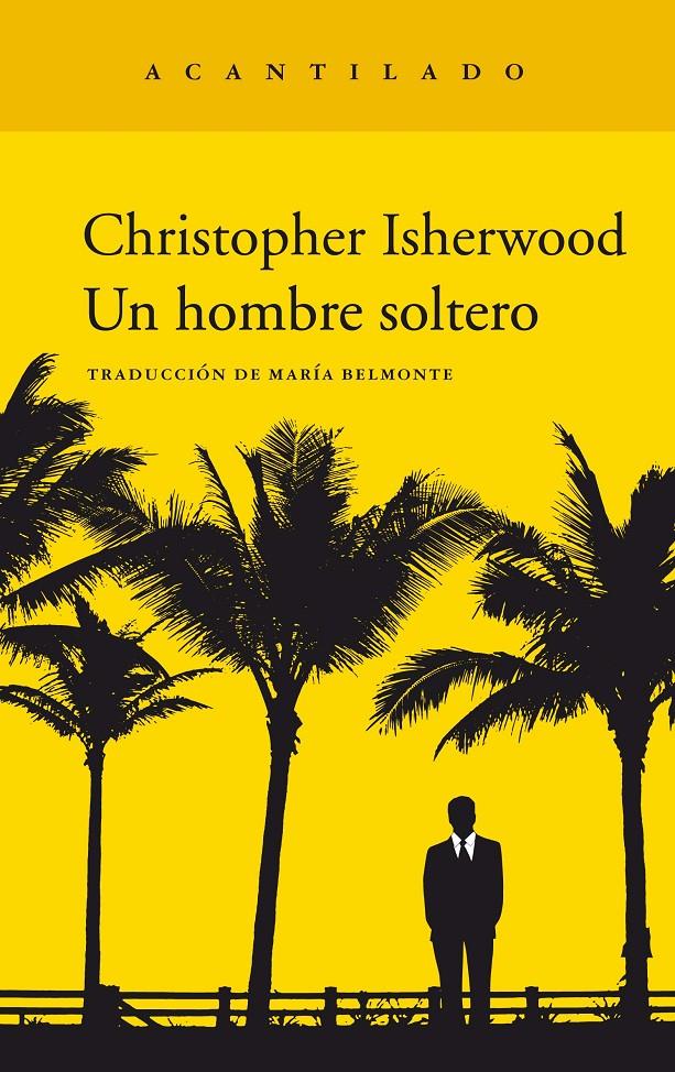 Un hombre soltero | Isherwood, Christopher | Cooperativa autogestionària