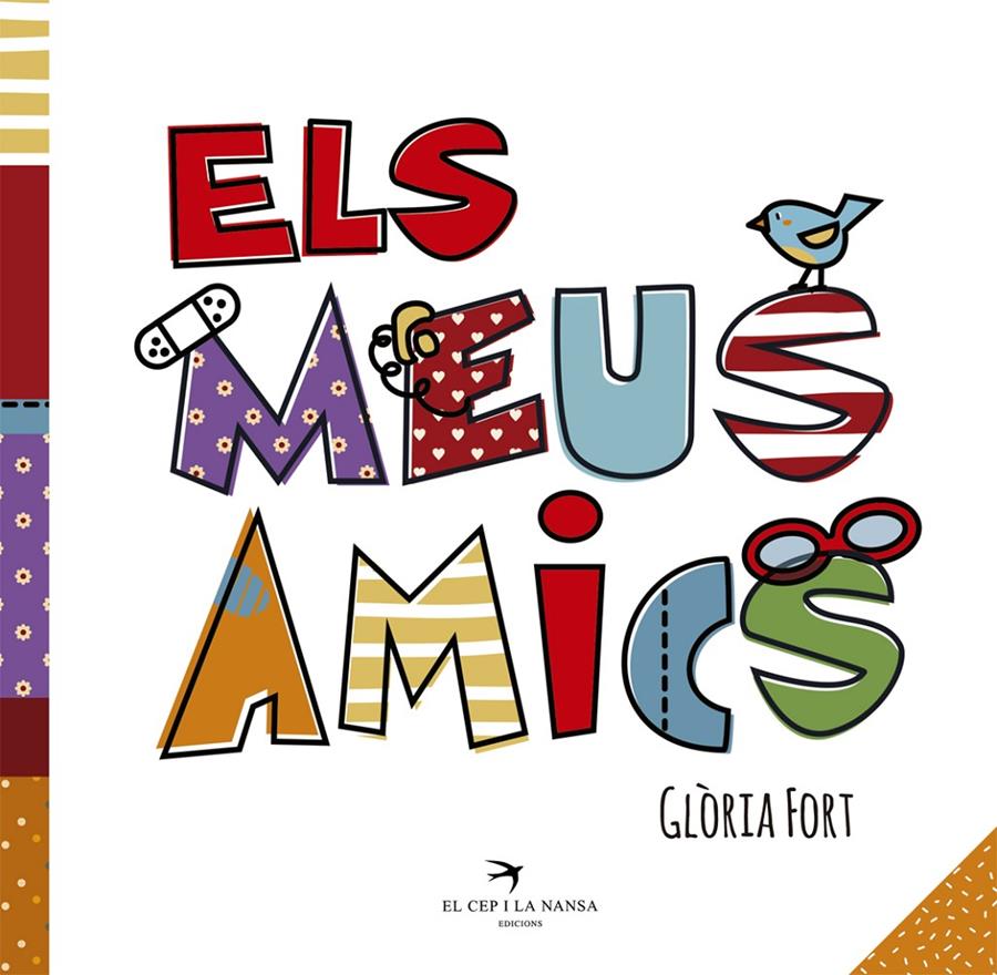 Els meus amics | Fort Mir, Glòria | Cooperativa autogestionària