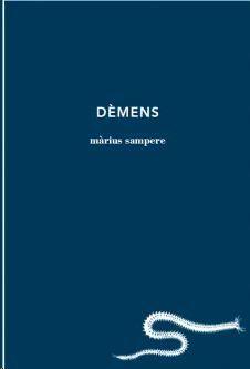 Dèmens | Sampere Passarell, Màrius