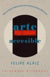 Arte accesible / Vida y muerte de Ramón Acín | Felipe Alaiz