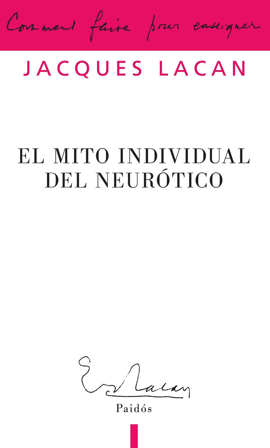 El mito individual del neurótico | Lacan, Jacques