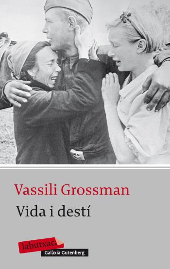 Vida i destí | Grossman, Vassili