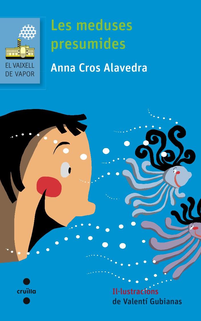 Les meduses presumides | Cros Alavedra, Anna | Cooperativa autogestionària