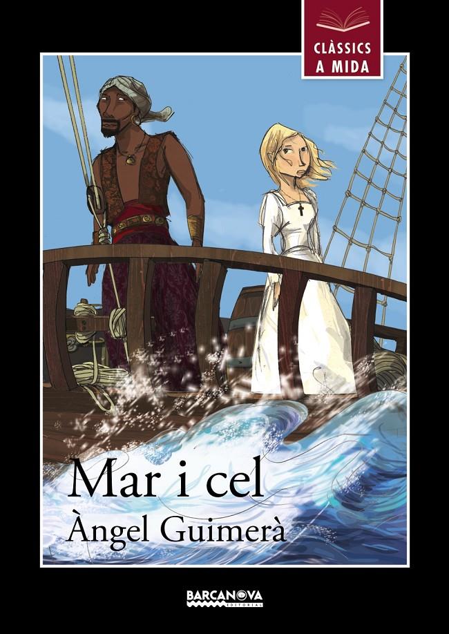 Mar i cel | Guimerà, Àngel