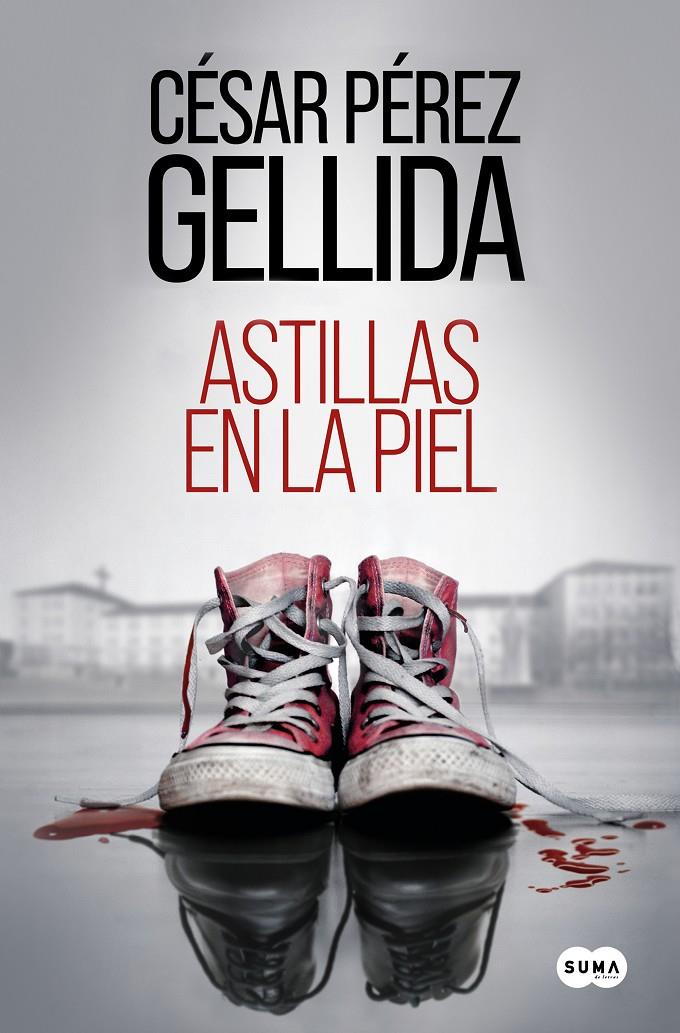 Astillas en la piel | Pérez Gellida, César