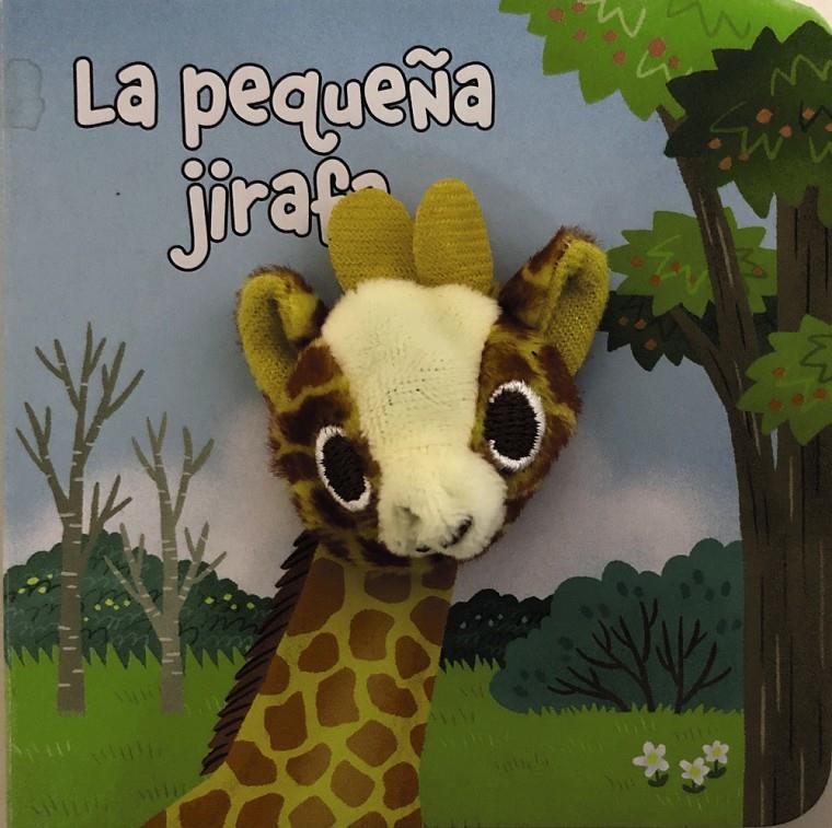 La pequeña jirafa (Librodedos)