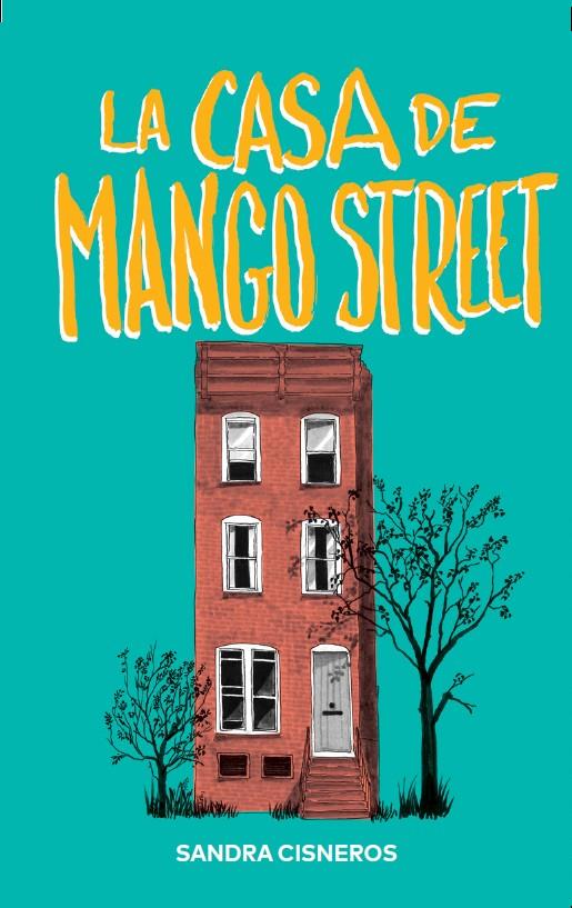 La casa de Mango Street | Cisneros, Sandra
