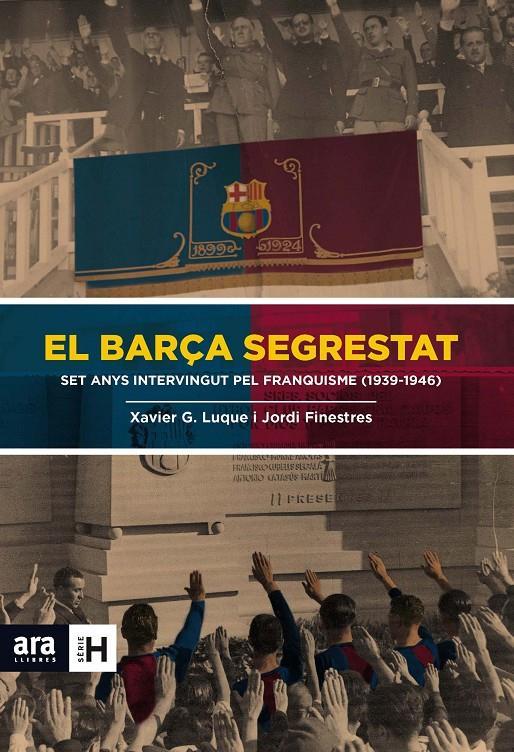 El Barça segrestat | Jordi Finestres, Xavier Garcia Luque | Cooperativa autogestionària