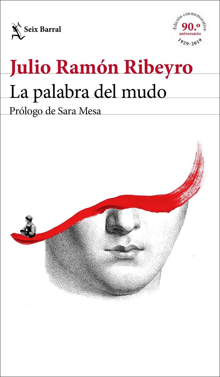 La palabra del mudo (ed. conmemorativa) | Ribeyro, Julio Ramón | Cooperativa autogestionària