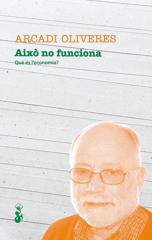 Això no funciona | Oliveres, Arcadi