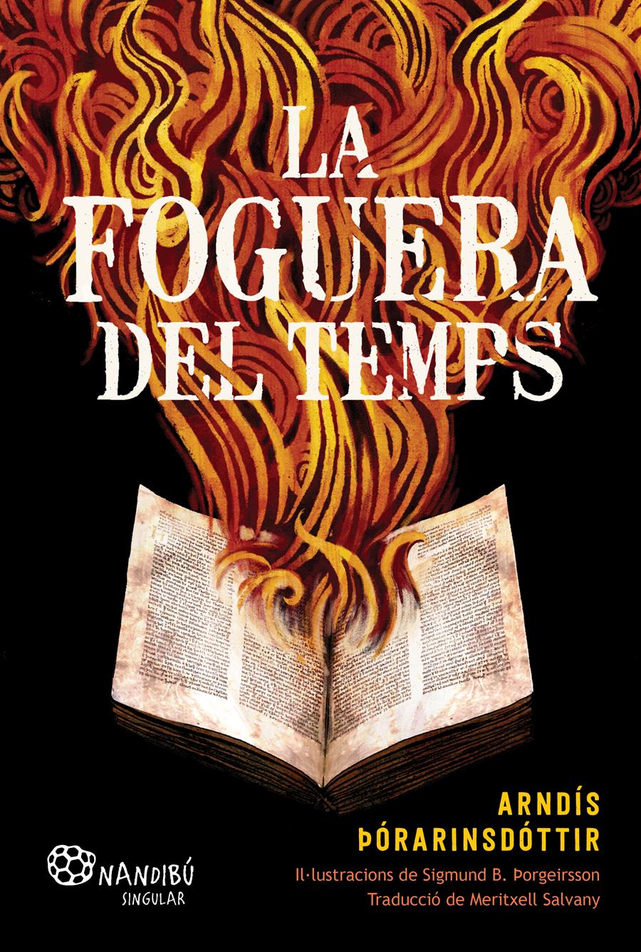 La foguera del temps | Þórarinsdóttir, Arndís