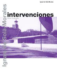 Intervenciones | Sola-morales, Ignasi de
