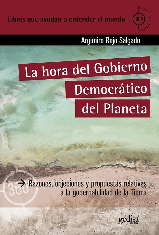 La hora del Gobierno Democrático del Planeta | Rojo Salgado, Argimiro