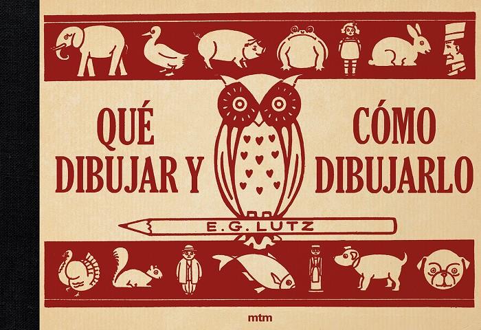 Qué dibujar y cómo dibujarlo | Lutz, Edwin George | Cooperativa autogestionària