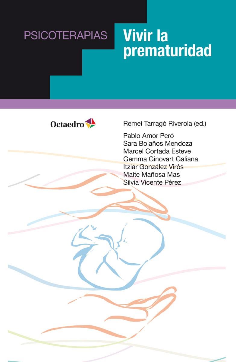 Vivir la prematuridad | Tarragó Riverola, Remei