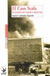 El caso Scala. Terrorismo de Estado y algo más | Cañadas, Xavier | Cooperativa autogestionària