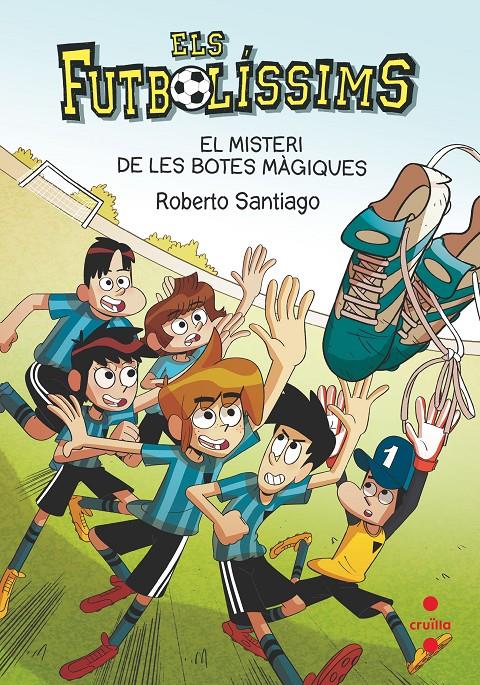 Els Futbolíssims 17. El misteri de les botes màgiques | Santiago, Roberto
