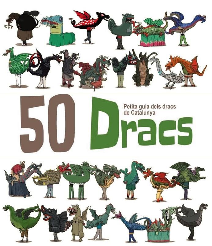 50 Dracs. Petita Guia dels Dracs de Catalunya | Masana Soler, Heribert | Cooperativa autogestionària