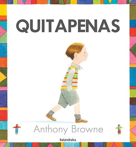Quitapenas | Browne, Anthony | Cooperativa autogestionària