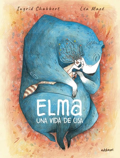 Elma, una vida de osa | Mazé, Léa/Chabbert, Ingrid | Cooperativa autogestionària