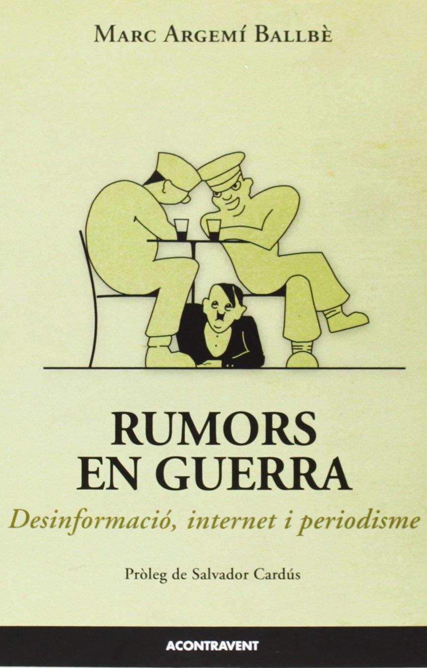 Rumors en guerra | Marc Argemí Ballbè