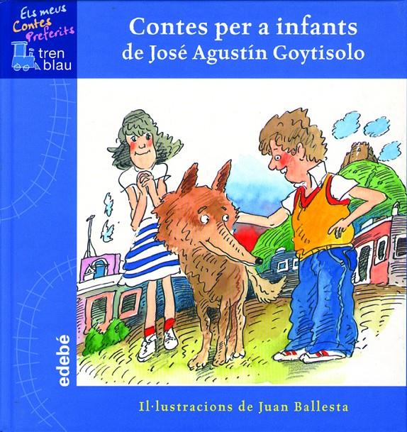 Contes per a infants de José Agustín Goytisolo | Edebé, Obra Colectiva | Cooperativa autogestionària