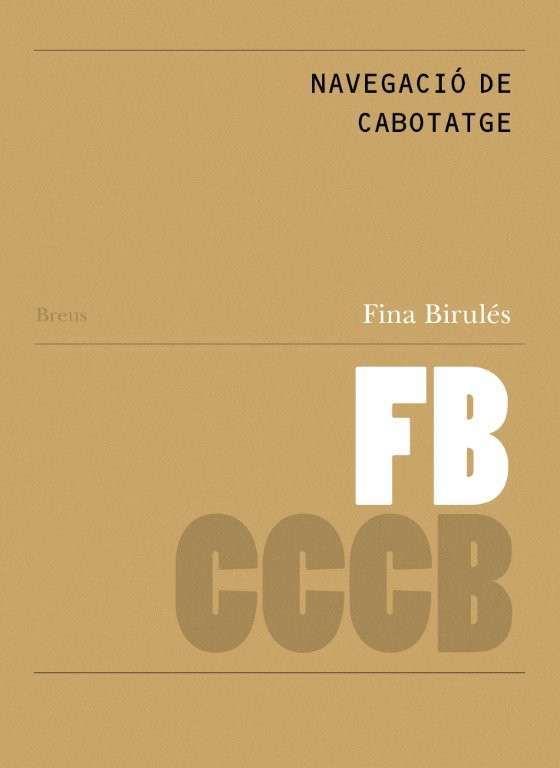 Navegació de cabotatge // Coastal navigation | Birulés, Fina