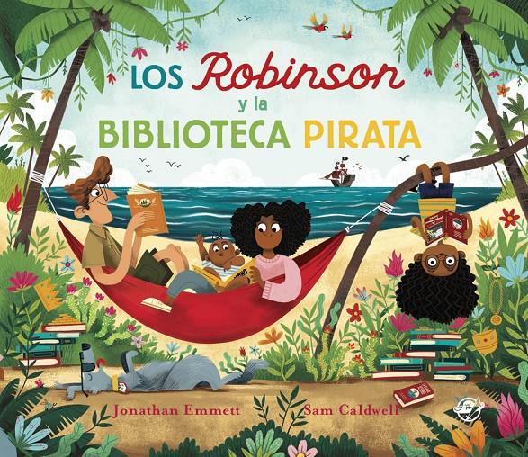 Los Robinson y la biblioteca pirata | Emmett, Jonathan