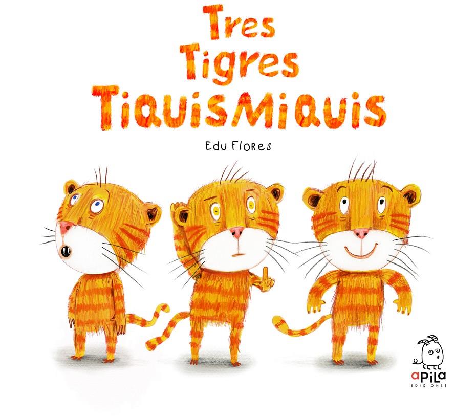 Tres tigres tiquismiquis | Flores Marco, Edu | Cooperativa autogestionària
