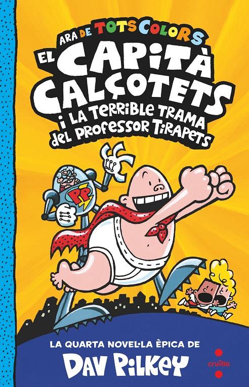 El Capità calçotets  i la terrible trama del professor Tirapets | Pilkey, Dav | Cooperativa autogestionària