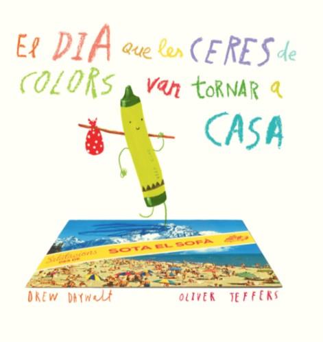 El dia que les ceres de colors van tornar a casa | Daywalt, Drew