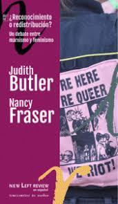¿Reconocimiento o redistribución? | Butler, Judith / Fraser, Nancy