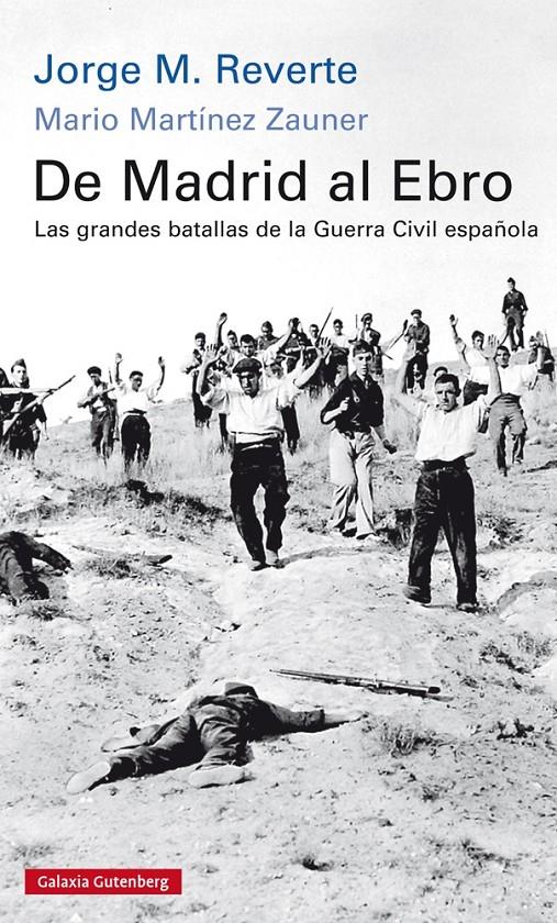 De Madrid al Ebro | M. Reverte, Jorge/Martínez Zauner, Mario