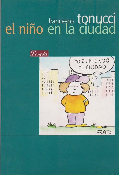 el niño en la ciudad | Francesco Tonucci | Cooperativa autogestionària