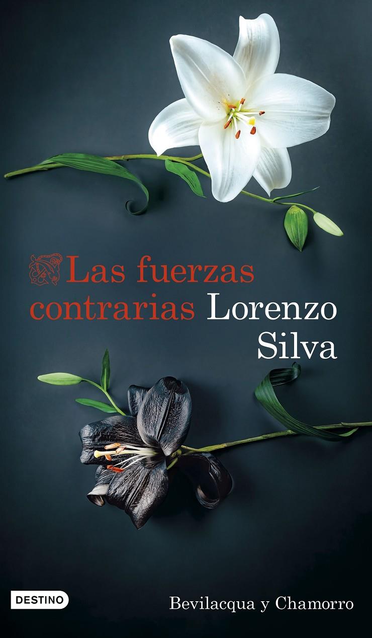 Las fuerzas contrarias | Silva, Lorenzo | Cooperativa autogestionària