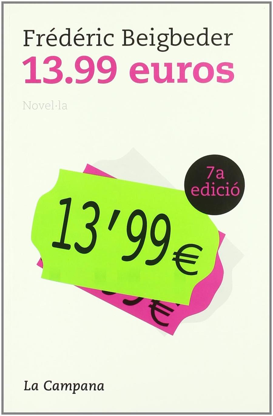 13,99 Euros | Beigbeder, Frédéric | Cooperativa autogestionària