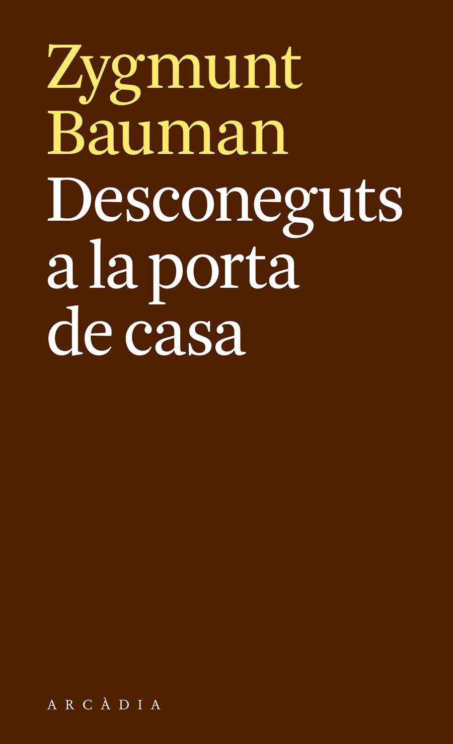 Desconeguts a la porta de casa | Bauman, Zygmunt | Cooperativa autogestionària