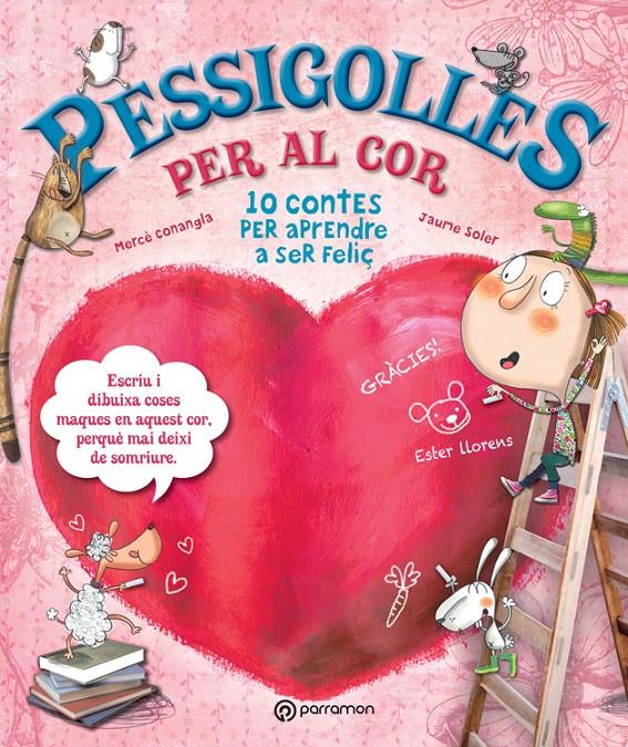 Pessigolles per al cor | Conangle, Maria Mercè; Soler,Jaume; Llorens, Ester