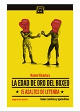 La edad de oro del boxeo | Manuel Alcántara | Cooperativa autogestionària