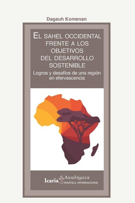 El Sahel Occidental frente a los objetivos del desarrollo sostenible | KOMENAN, DAGAUH